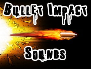 Read more about the article Bullet Impact Sounds