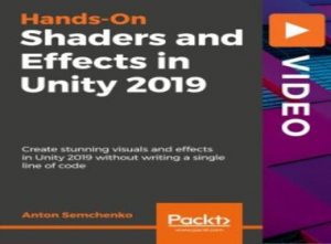 Read more about the article Packt Publishing – Hands-On Shaders and Effects in Unity 2019