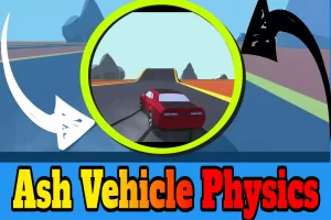 Read more about the article Ash Vehicle Physics