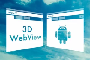 Read more about the article 3D WebView for Android (Web Browser)
