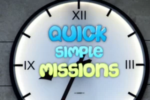 Read more about the article Quick Simple Missions